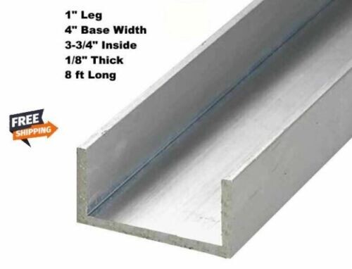 Aluminum Channel 1″ Leg x 4″ Base Width x 3-3/4″ Inside x 1/8 Thick x 8 Feet NEW