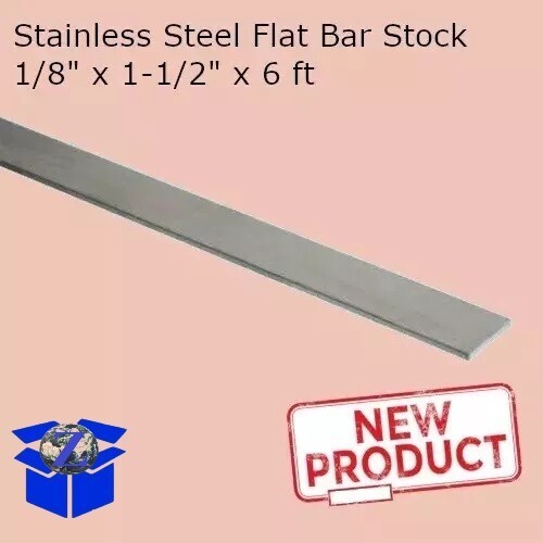 Stainless Steel Flat Bar Stock 1/8″ x 1-1/2″ x 6 Feet Rectangle 304 Mill Finish