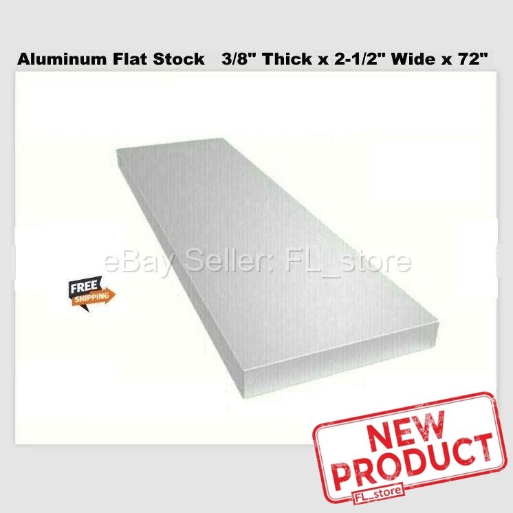 Aluminum Flat Stock 3/8″ x 2-1/2″ x 6 Feet Unpolished Finish Bar 72 in Long NEW