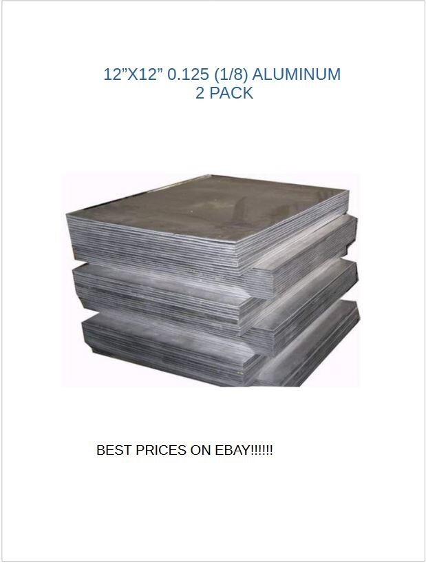 1/8″ .125 Aluminum Sheet Plate 12″ x 12″ (2-PACK) 5052 “BEST PRICE ON EBAY”!!